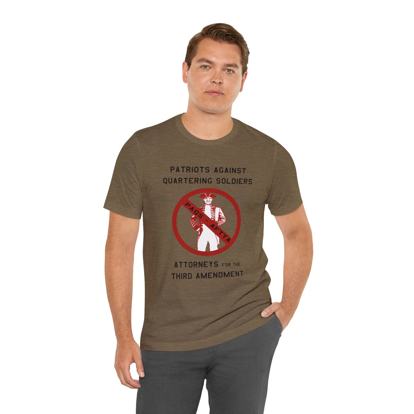 Patriots Against Quartering Soldiers (Third Amendment) - Shirt