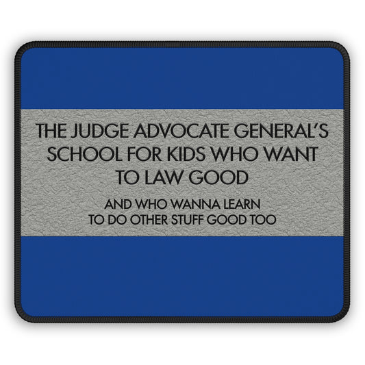 School for Kids Who Want to Law Good - Mouse Pad