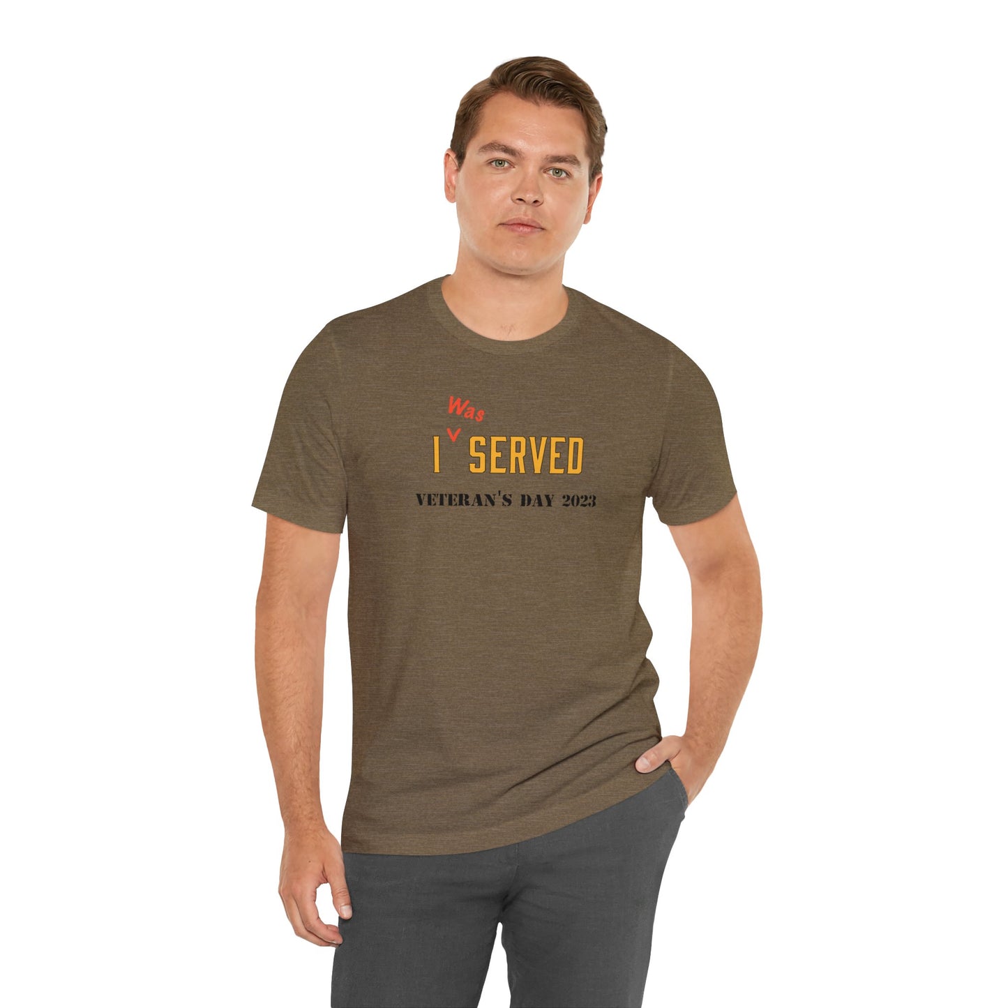 I *was Served - Veteran's Day Shirt