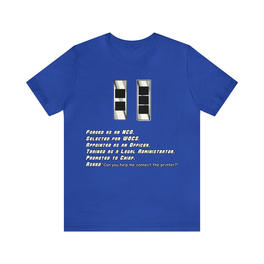 Connect the Printer? - Chief Warrant Officer Shirt