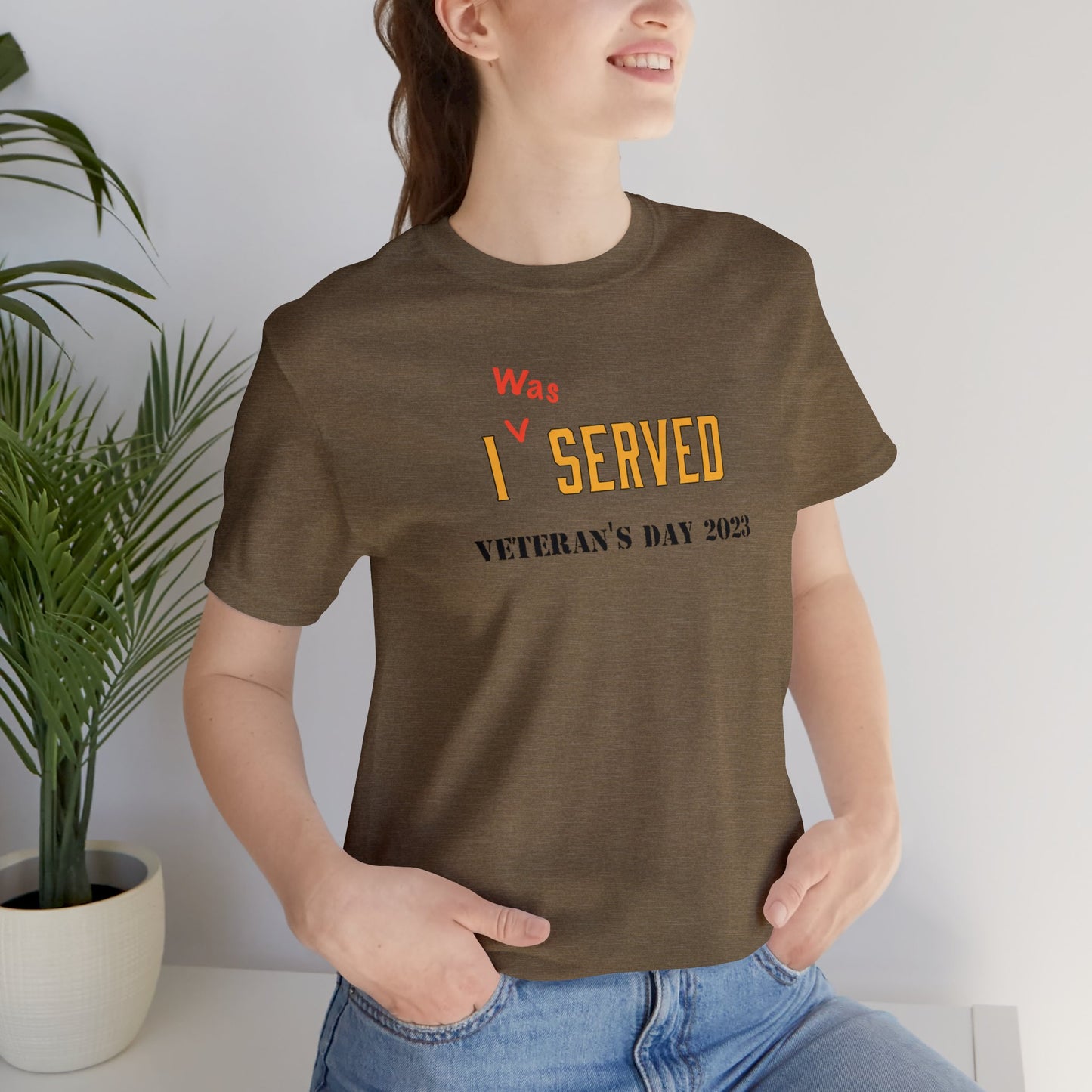 I *was Served - Veteran's Day Shirt