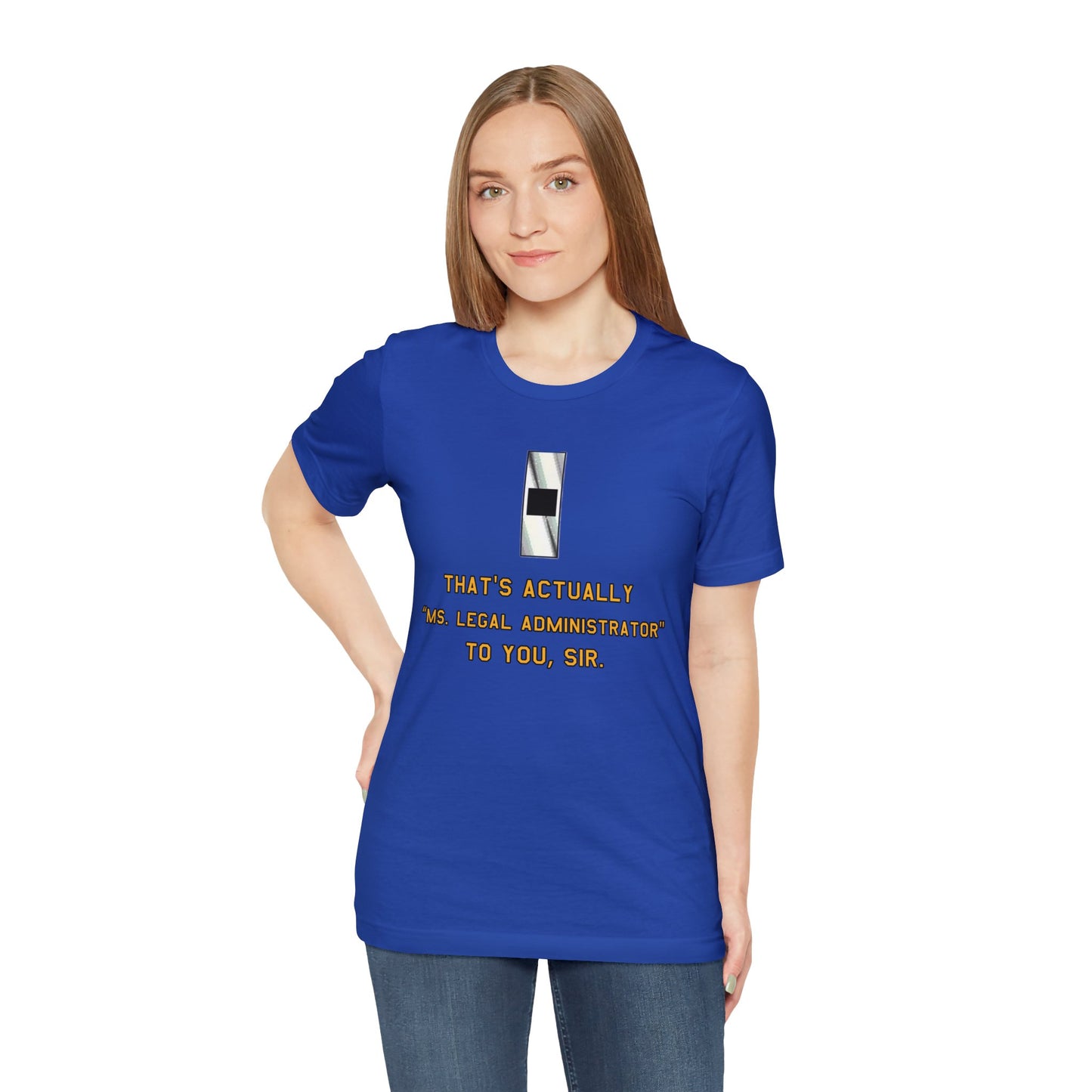 Ms. Legal Administrator - Warrant Officer Shirt