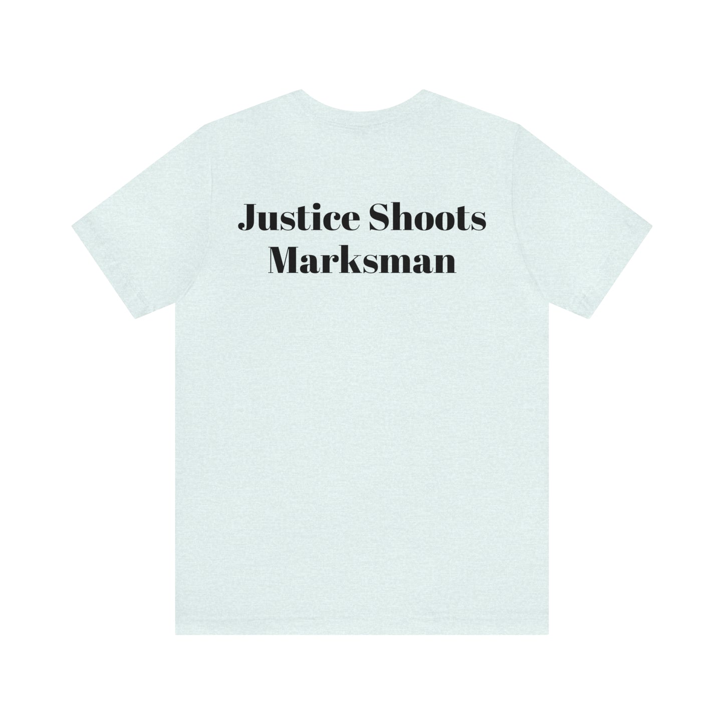 Justice is Blind Mini Logo (But Still Shoots Marksman) - Shirt