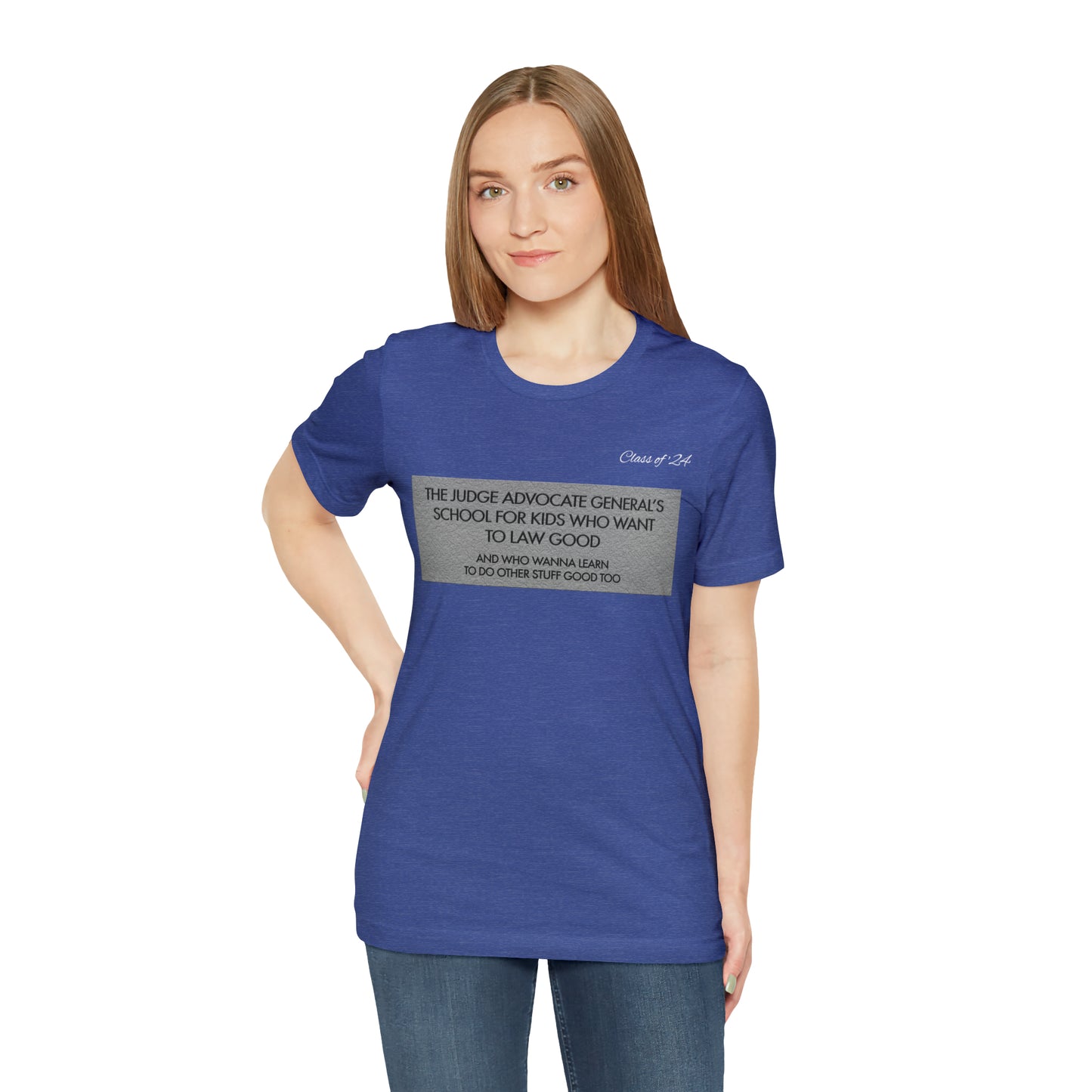 Class of '24 TJAG's School For Kids That Want to Law Good - Shirt