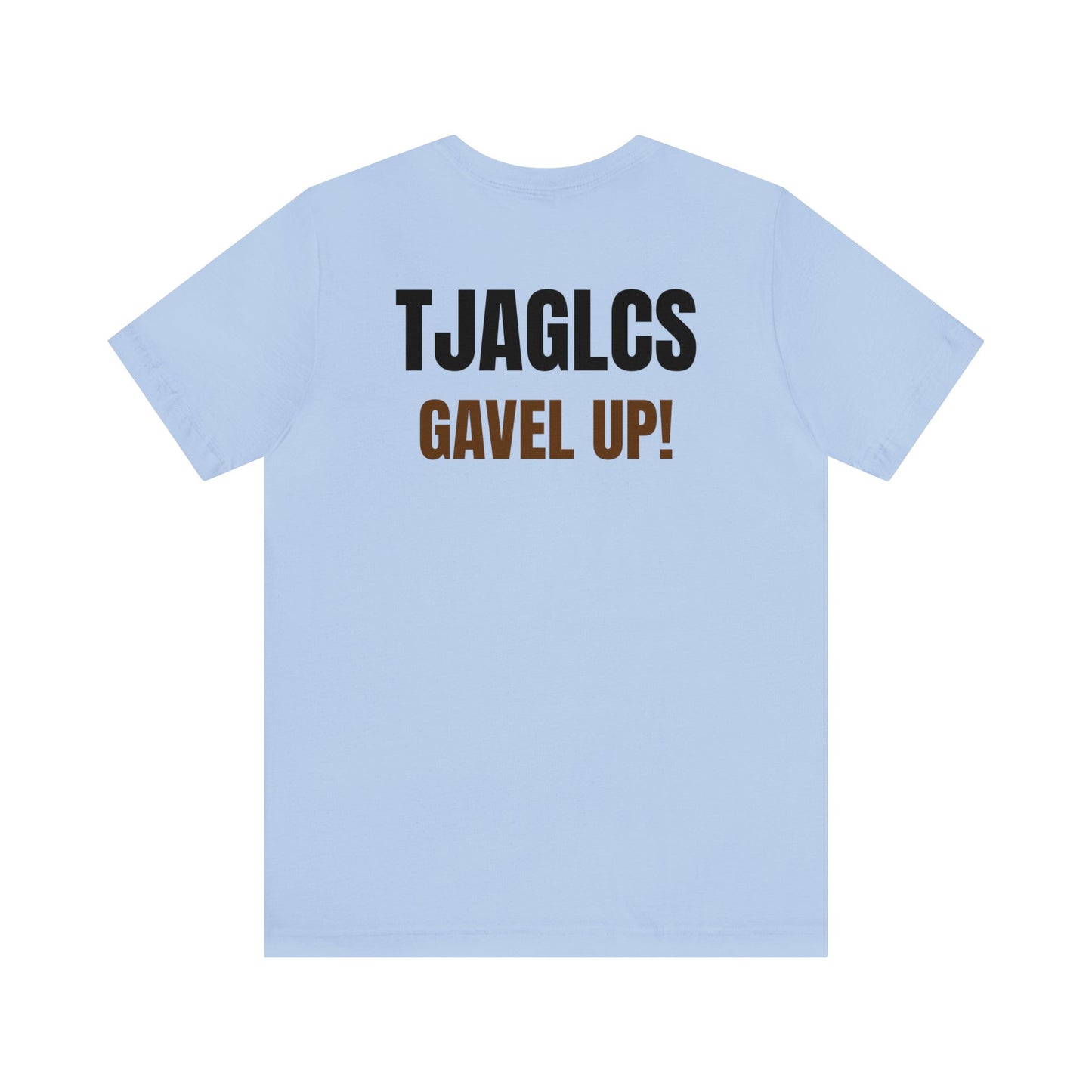 TJAGLCS Gavel UP! Fightin' Jurists Shirt