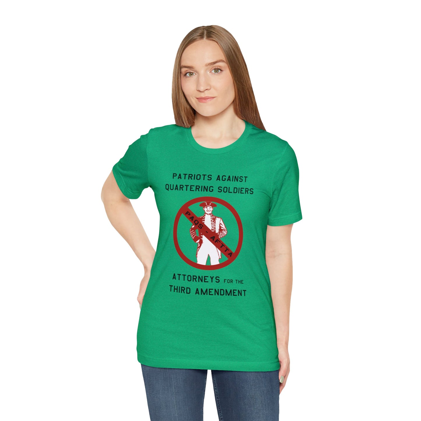 Patriots Against Quartering Soldiers (Third Amendment) - Shirt