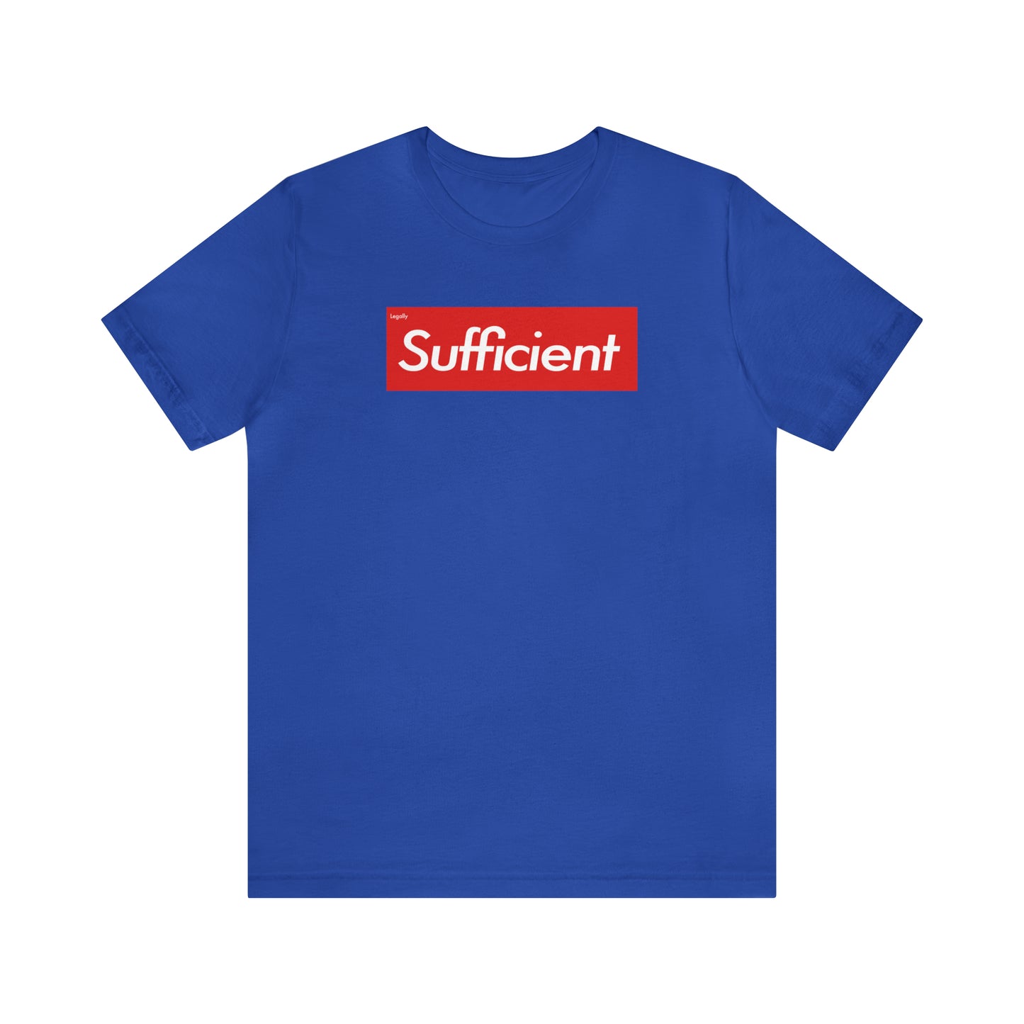 Sufficient Shirt