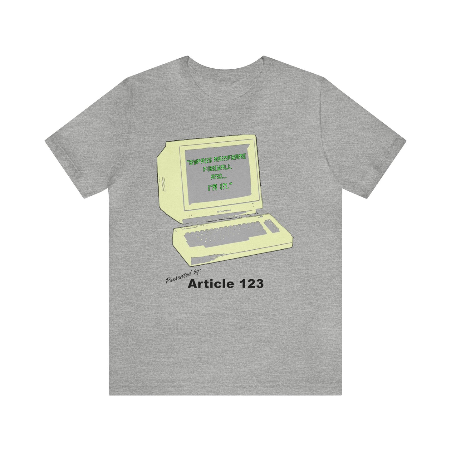 Article 123 - And... I'm In - Shirt