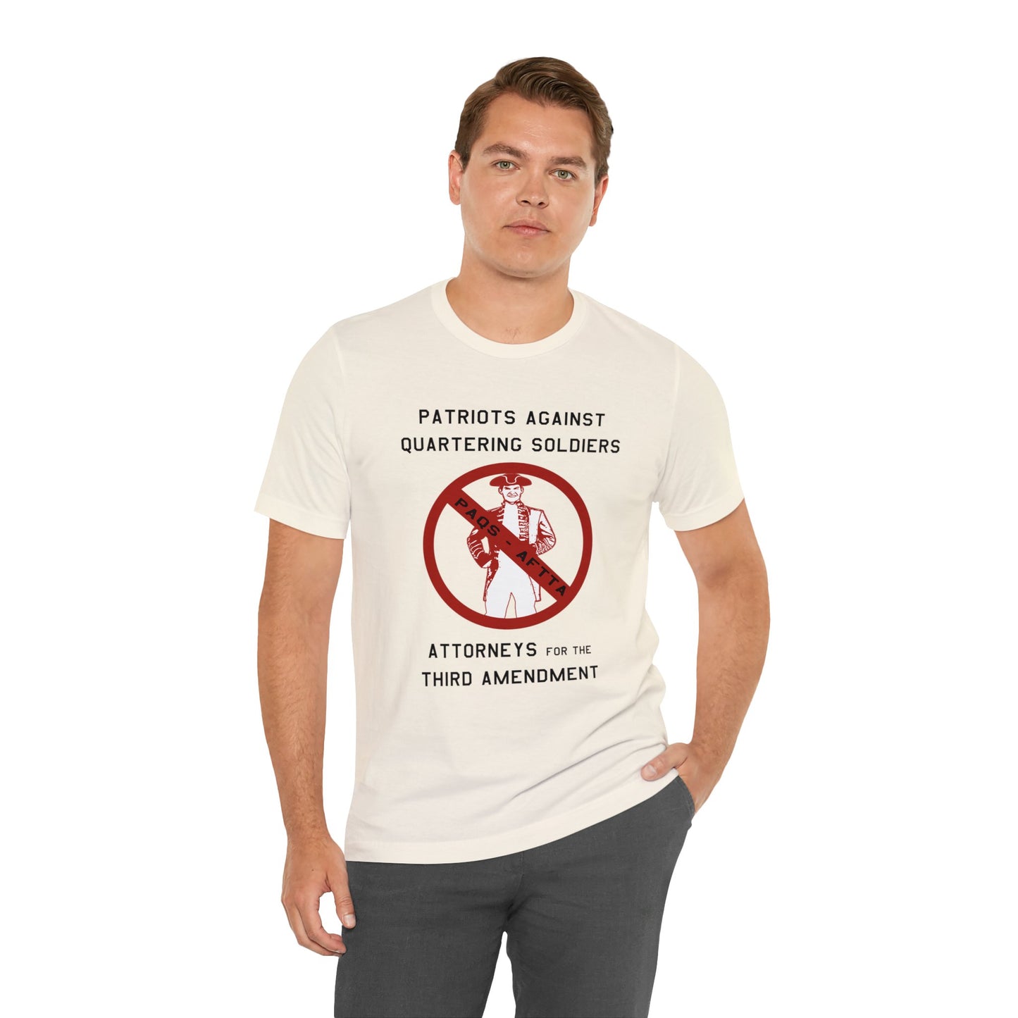 Patriots Against Quartering Soldiers (Third Amendment) - Shirt