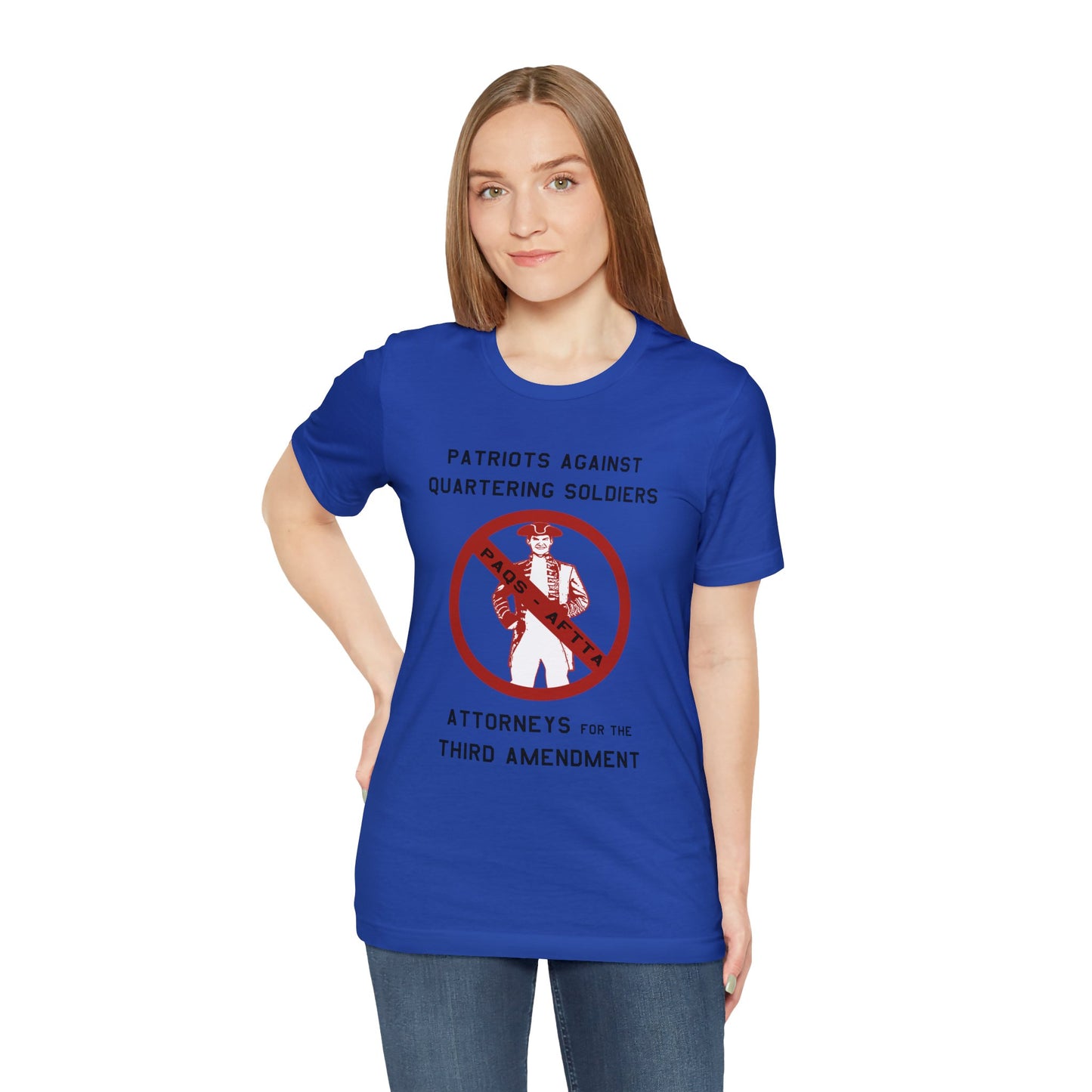 Patriots Against Quartering Soldiers (Third Amendment) - Shirt