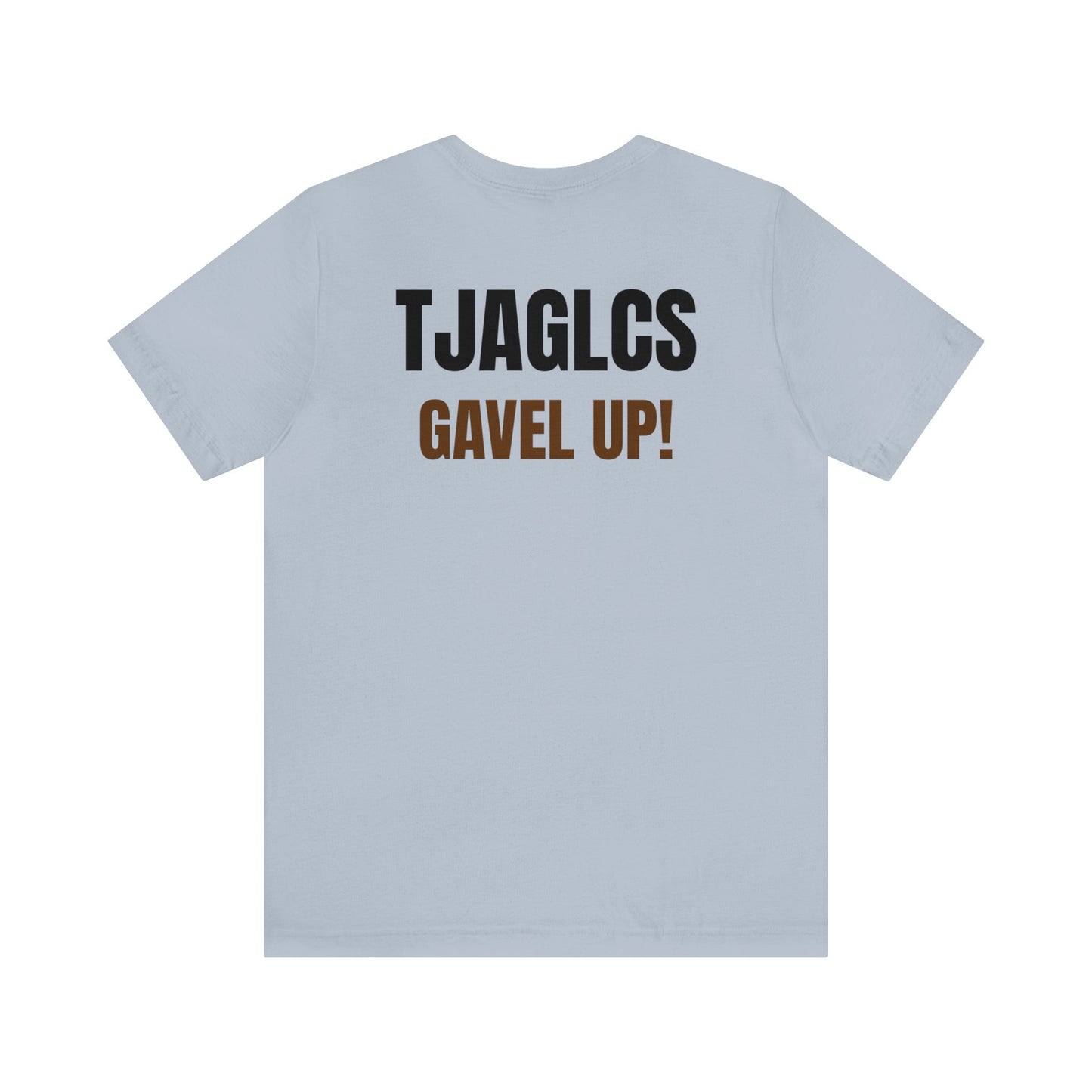 TJAGLCS Gavel UP! Fightin' Jurists Shirt