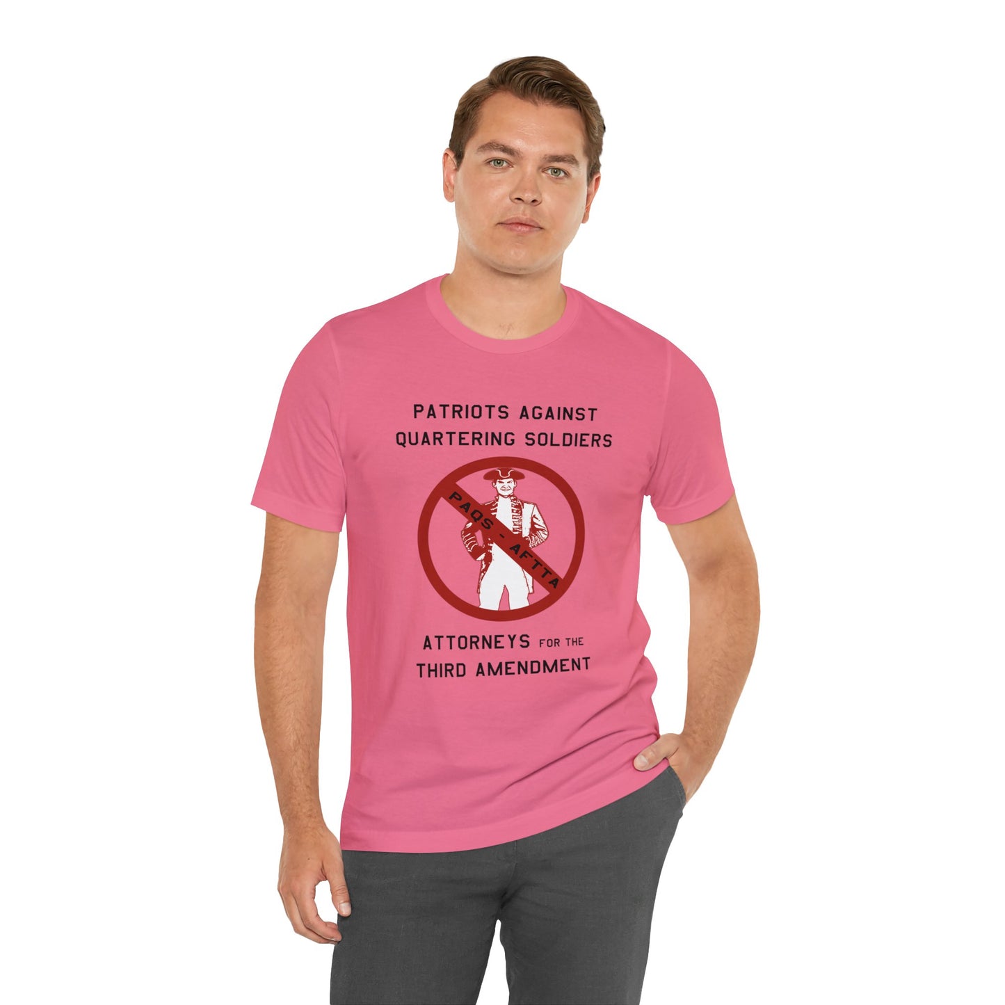 Patriots Against Quartering Soldiers (Third Amendment) - Shirt